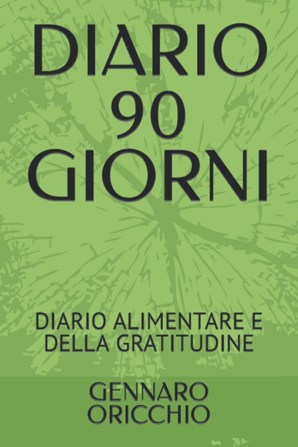 IL DIARIO 90 GIORNI UN PREZIOSO ALLEATO PER LA TUA CRESCITA PERSONALE